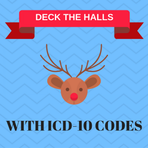 Deck the Halls with ICD-10 Codes